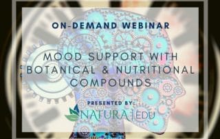 On-Demand Webinar: Mood Support with Botanical and Nutritional Compounds